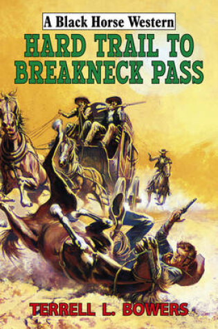 Cover of Hard Trail to Breakneck Pass