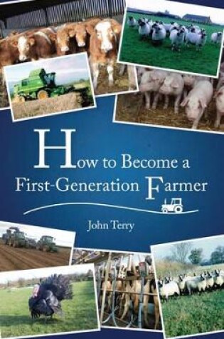 Cover of How to Become a First Generation Farmer