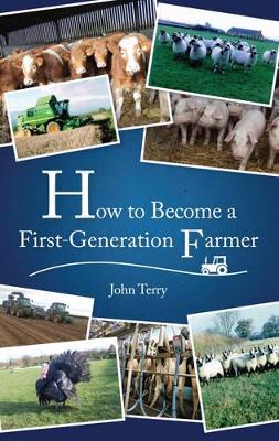 Book cover for How to Become a First Generation Farmer