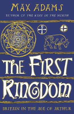 Book cover for The First Kingdom