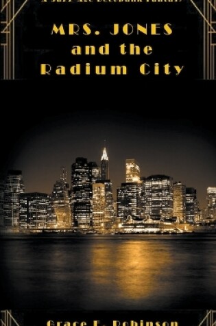 Cover of Mrs. Jones and the Radium City