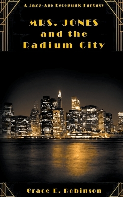 Book cover for Mrs. Jones and the Radium City