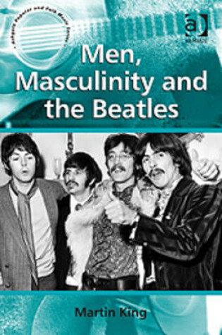 Cover of Men, Masculinity and the Beatles