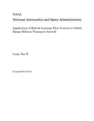 Book cover for Application of Hybrid Laminar Flow Control to Global Range Military Transport Aircraft