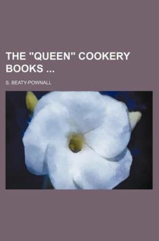 Cover of The "Queen" Cookery Books (Volume 2)