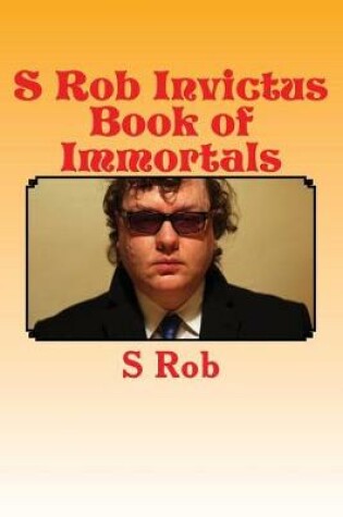 Cover of S Rob Invictus Book of Immortals