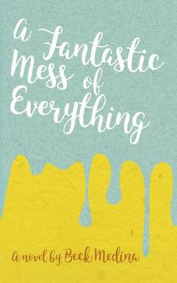 Book cover for A Fantastic Mess of Everything