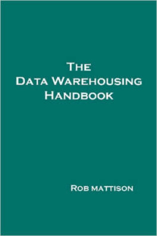 Cover of The Data Warehousing Handbook