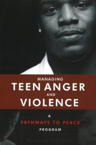 Cover of Managing Teen Anger & Violence