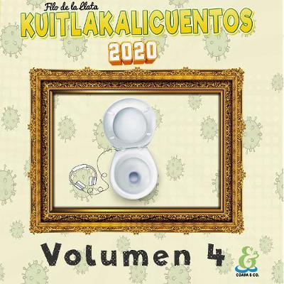 Book cover for Kuitlakalicuentos 2020 Vol.4