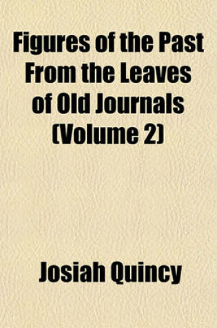 Cover of Figures of the Past from the Leaves of Old Journals (Volume 2)