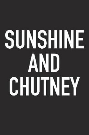 Cover of Sunshine and Chutney