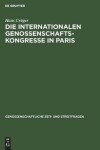 Book cover for Die Internationalen Genossenschafts-Kongresse in Paris