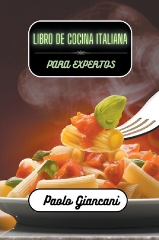 Cover of Libro de cocina italiana para expertos