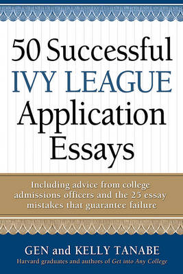 Book cover for 50 Successful Ivy League Application Essays