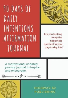 Book cover for 90 Days of Daily Intentions Affirmation Journal