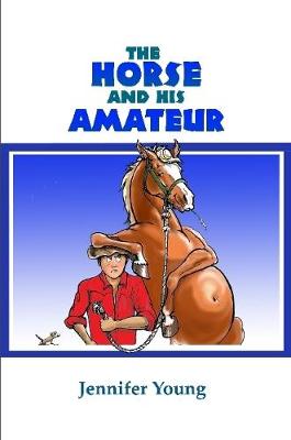 Book cover for The Horse and his Amateur