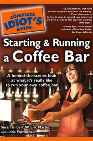 Cover of The Complete Idiot's Guide to Starting and Running a Coffee