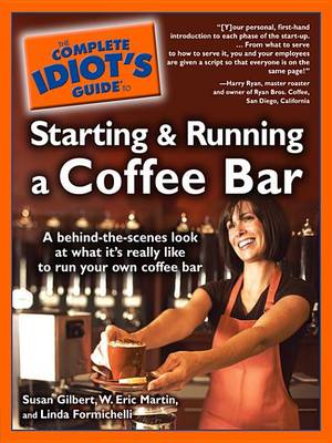 Book cover for The Complete Idiot's Guide to Starting and Running a Coffee