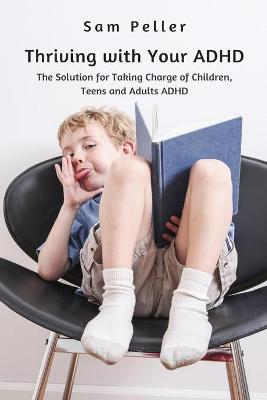 Book cover for Thriving with Your ADHD