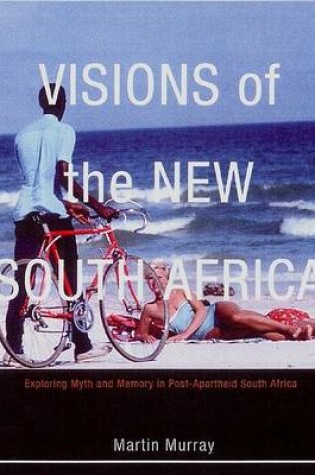 Cover of Visions of the New South Africa