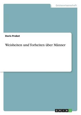 Book cover for Weisheiten und Torheiten uber Manner