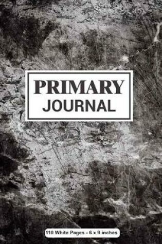 Cover of Primary Journal 110 White Pages 6x9 inches