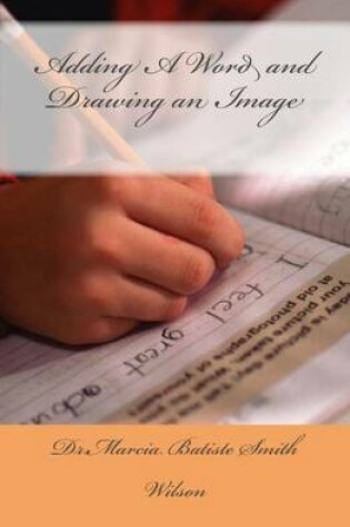 Cover of Adding A Word and Drawing an Image