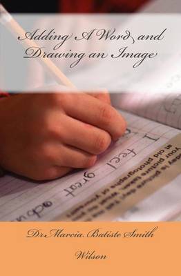 Book cover for Adding A Word and Drawing an Image