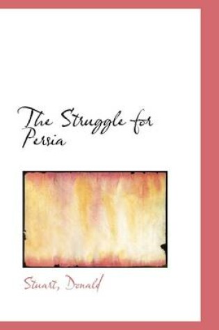 Cover of The Struggle for Persia