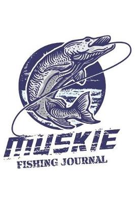 Book cover for Muskie Fishing Journal