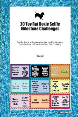 Book cover for 20 Toy Rat Doxie Selfie Milestone Challenges