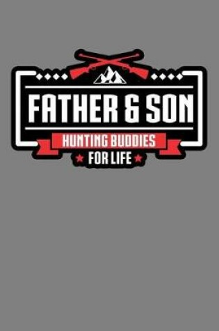 Cover of Father And son Hunting Buddies For Life
