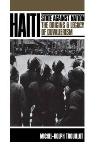 Cover of Haiti: State Against Nation