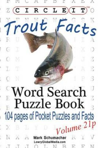 Cover of Circle It, Trout Facts, Pocket Size, Word Search, Puzzle Book