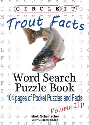 Book cover for Circle It, Trout Facts, Pocket Size, Word Search, Puzzle Book