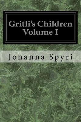 Book cover for Gritli's Children Volume I