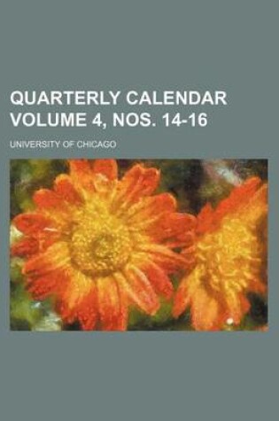 Cover of Quarterly Calendar Volume 4, Nos. 14-16