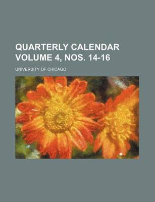 Book cover for Quarterly Calendar Volume 4, Nos. 14-16