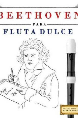 Cover of Beethoven Para Flauta Dulce