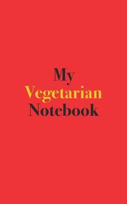 Book cover for My Vegetarian Notebook