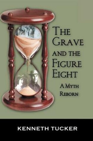 Cover of The Grave and the Figure Eight