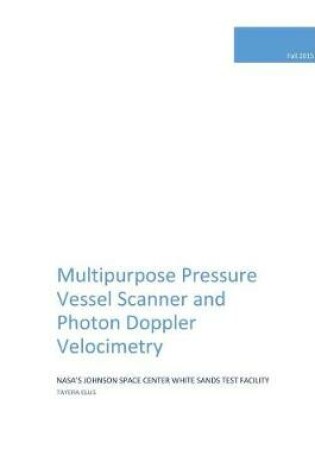 Cover of Multipurpose Pressure Vessel Scanner and Photon Doppler Velocimetry