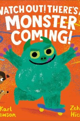 Cover of Watch Out! There's a Monster Coming!