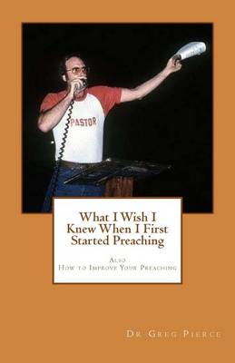 Book cover for What I Wish I Knew When I First Started Preaching