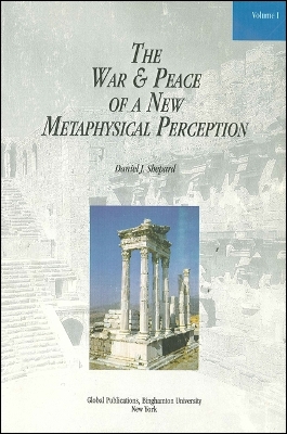 Book cover for The War and Peace of a New Metaphysical Perception, Volume I