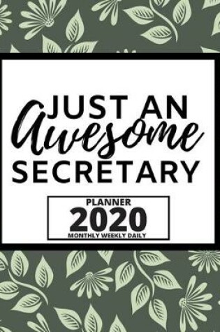 Cover of Just An Awesome Secretary