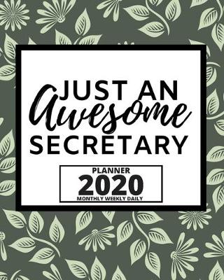 Book cover for Just An Awesome Secretary