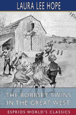 Book cover for The Bobbsey Twins in the Great West (Esprios Classics)