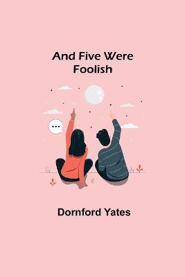 Book cover for And Five Were Foolish